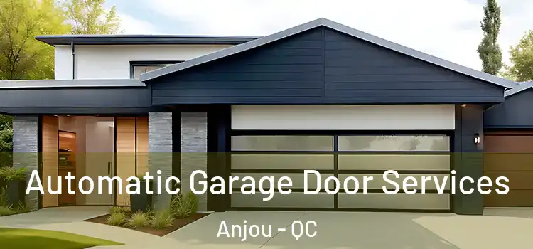  Automatic Garage Door Services Anjou - QC