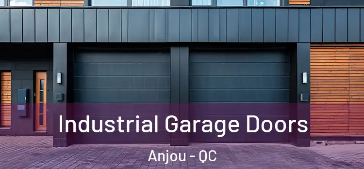  Industrial Garage Doors Anjou - QC