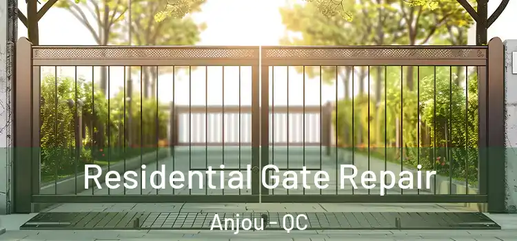  Residential Gate Repair Anjou - QC