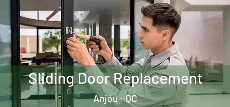  Sliding Door Replacement Anjou - QC